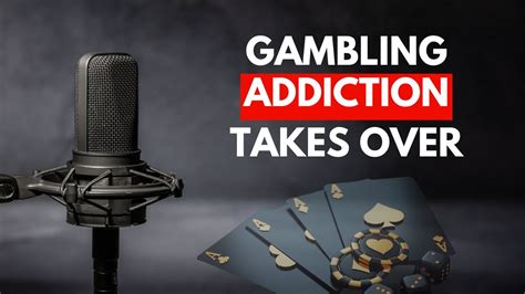 My Gambling Addiction Ruined My Life .
